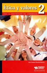 ETICA Y VALORES 2 BACHILLERATO  / +*