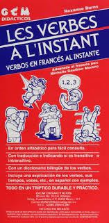 LES VERBES A L'INSTANT,  VERBOS EN FRANCES AL INSTANTE