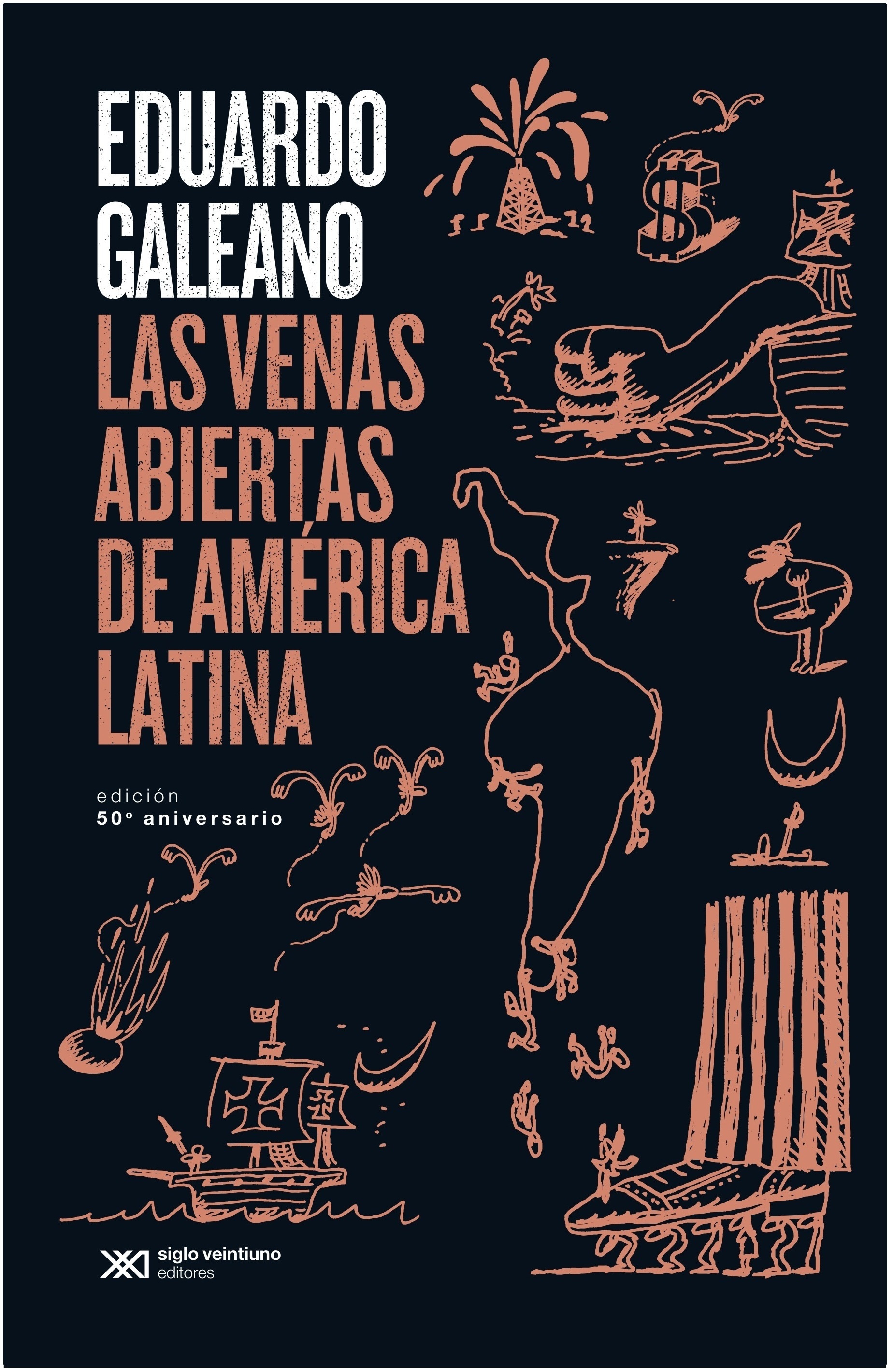 LAS VENAS ABIERTAS DE AMERICA LATINA ED. CONMEMORATIVA