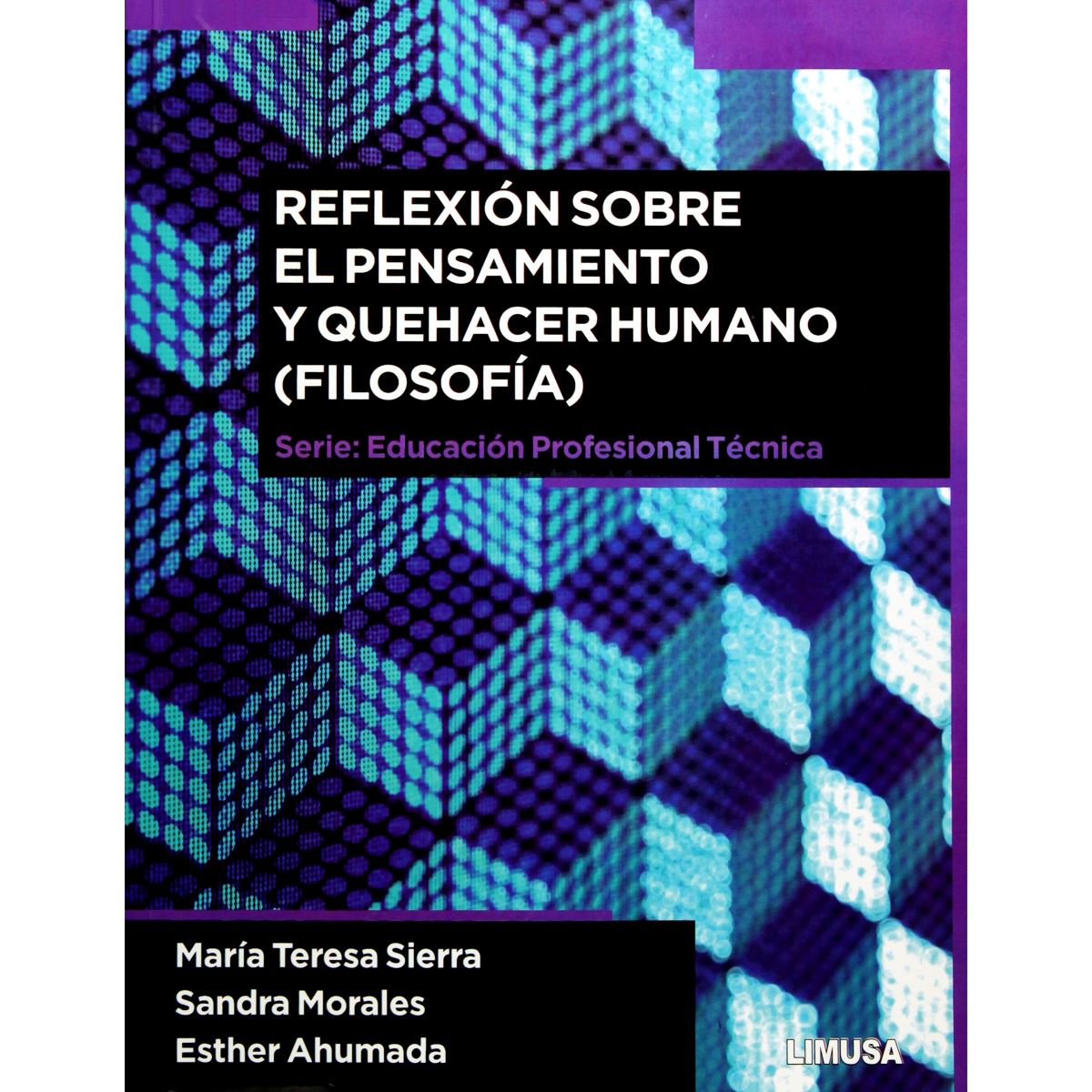 REFLEXION SOBRE EL PENSAMIENTO Y QUEHACER HUMANO