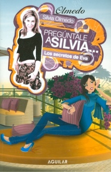 PREGUNTALE A SILVIA... LOS SECRETOS DE EVA +++
