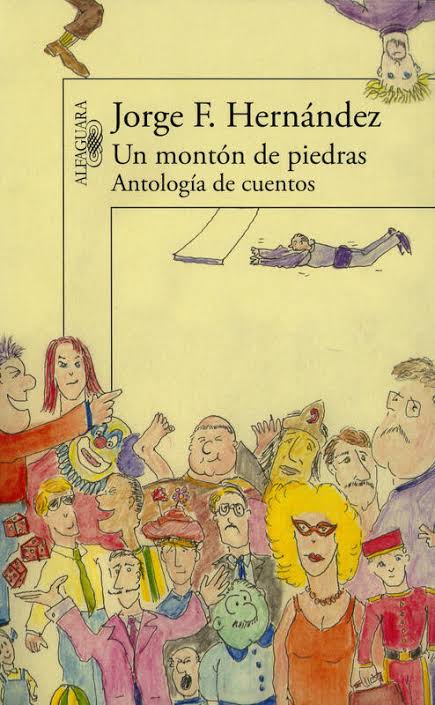 UN MONTON DE PIEDRAS. ANTOLOGIA DE CUENTOS +++