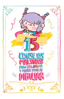 15 CONSEJOS MALVADOS PARA COLOREAR Y PODER VIVIR DE DIBUJAR