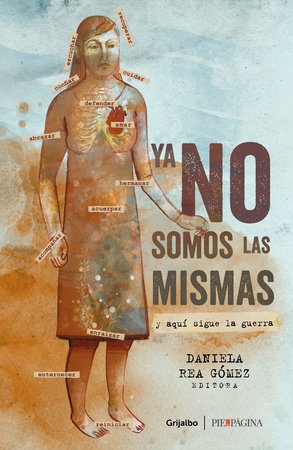 YA NO SOMOS LAS MISMAS Y AQUI SIGUE LA GUERRA