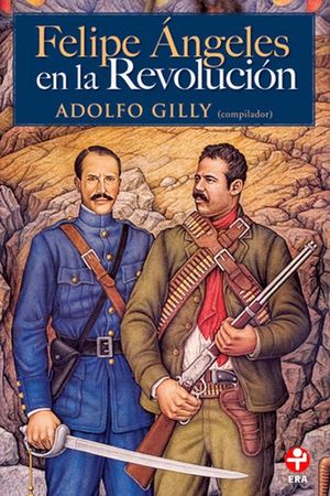 FELIPE ANGELES EN LA REVOLUCION Bolsillo