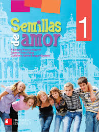 SEMILLAS DE AMOR 1º SECUNDARIA+++