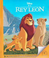 MI COLECCION DE CUENTOS: DISNEY EL REY LEON