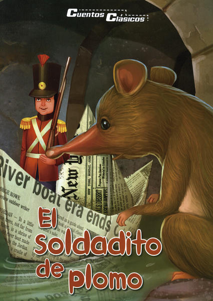 CUENTOS CLASICOS: EL SOLDADITO DE PLOMO