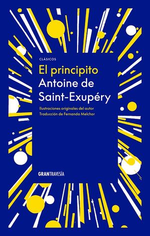 EL PRINCIPITO CON ILUSTRACIONES ORIGINALES DEL AUTOR