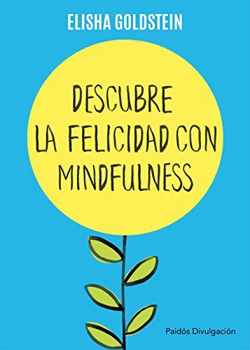 DESCUBRE LA FELICIDAD CON MINDFULNESS