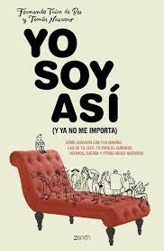 YO SOY ASI Y YA NO ME IMPORTA