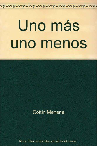 UNO MAS UNO MENOS