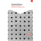 INSTANTANEA. ALBUM DE NARRATIVA JALICIENSE CONTEMPORANEA+++