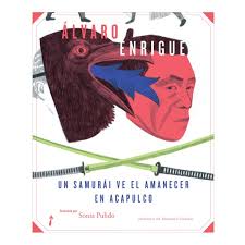 UN SAMURAI VE EL AMANECER EN ACAPULCO