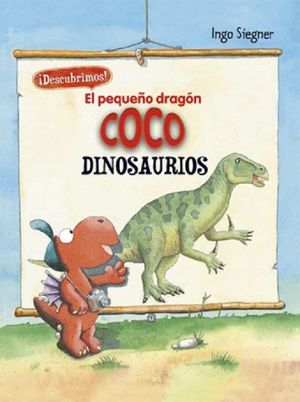 EL PEQUEÑO DRAGÓN COCO. DINOSAURIOS
