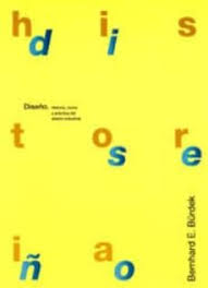 \"DISEÑO, HISTORIA, TEORIA Y PRACTICA DEL DISEÑO INDUSTRIAL EDIC. 2005\"