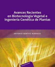 AVANCES RECIENTES EN BIOTECNOLOGIA VEGETAL+++