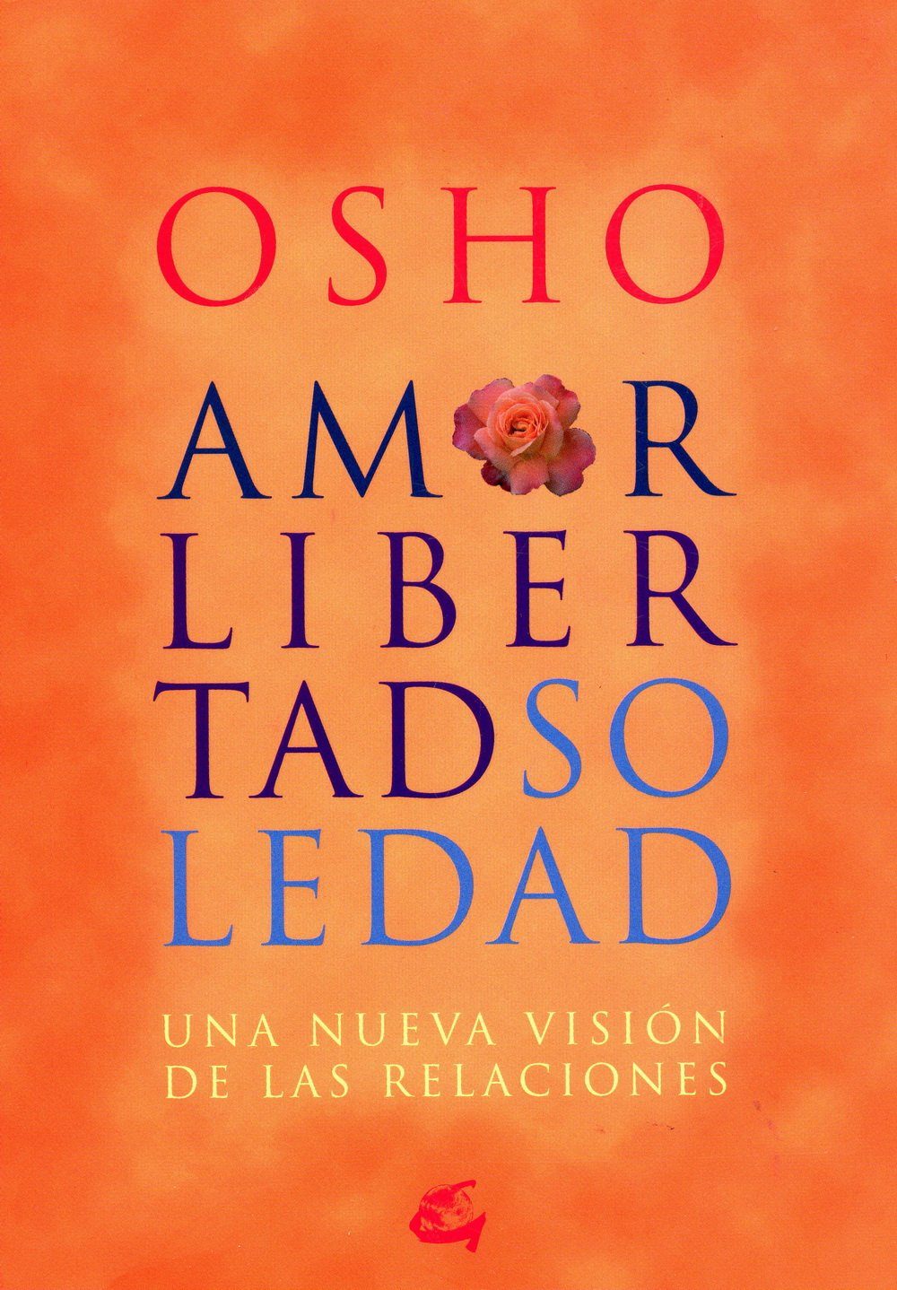 AMOR, LIBERTAD Y SOLEDAD