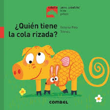 ¿QUIEN TIENE LA COLA RIZADA?