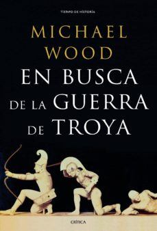 EN BUSCA DE LA GUERRA DE TROYA+++