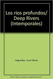LOS RIOS PROFUNDOS + /