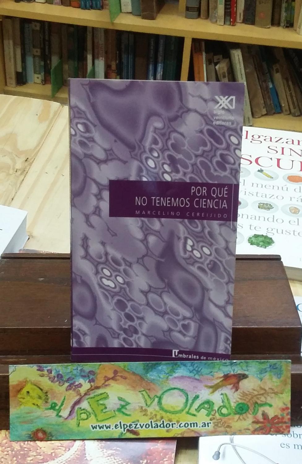POR QUE NO TENEMOS CIENCIA + /