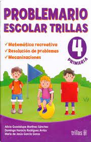 PROBLEMARIO ESCOLAR TRILLAS 4  PRIMARIA  NVA+*