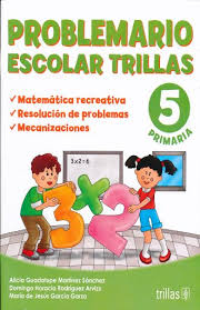 PROBLEMARIO ESCOLAR TRILLAS 5  PRIMARIA  NVA.
