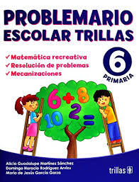 PROBLEMARIO ESCOLAR TRILLAS 6  PRIMARIA  NVA.