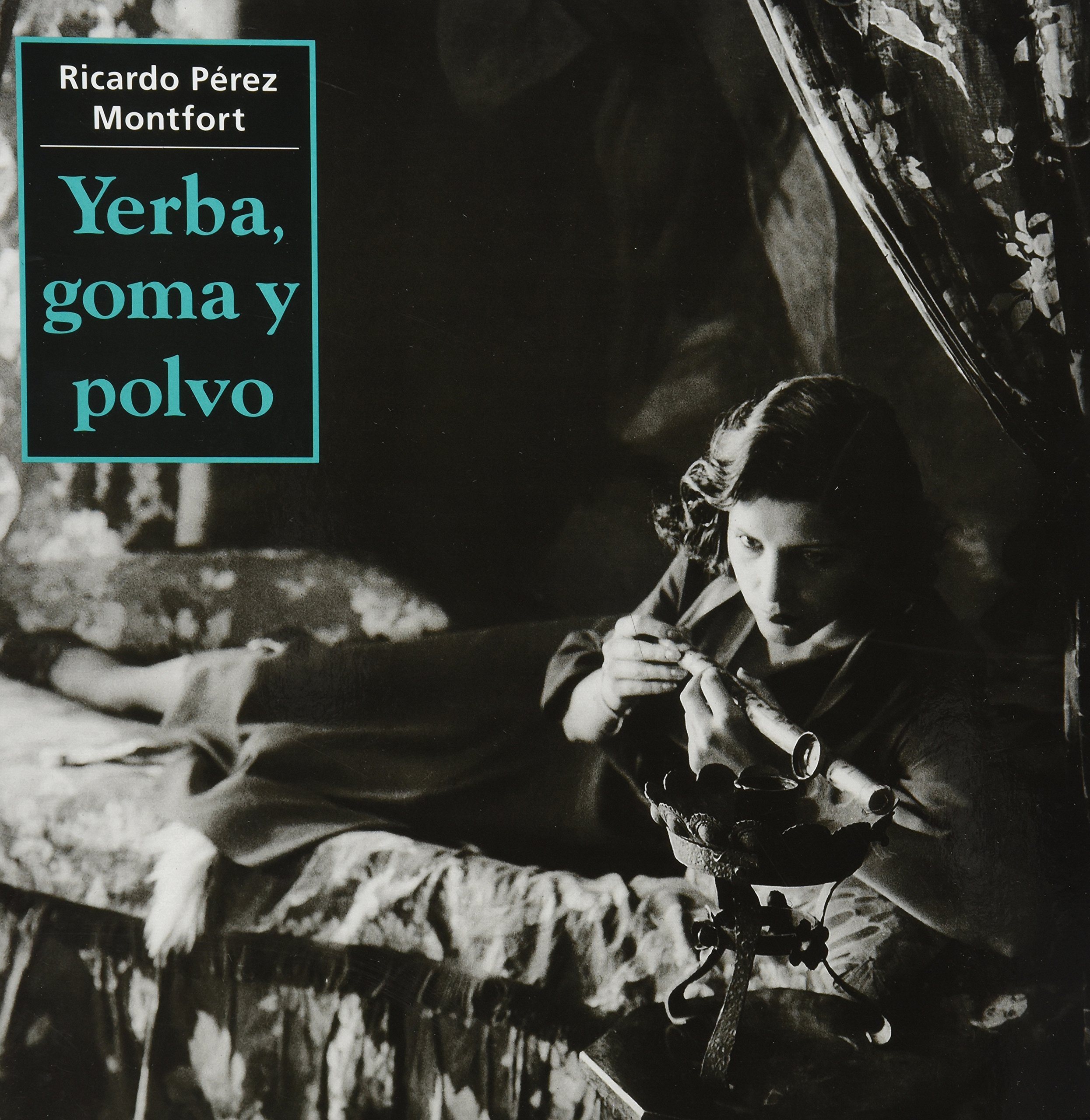 YERBA , GOMA Y POLVO+++