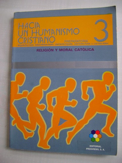 HACIA UN HUMANISMO CRISTIANO 3+++