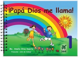 ¡PAPA DIOS ME LLAMA !  1   CUADERNO +*