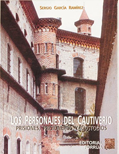 LOS PERSONAJES DEL CAUTIVERIO PRISIONES PRISIONEROS +++