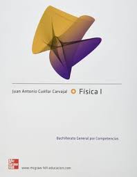 FISICA 1 BACHILLERATO GENERAL POR COMPETENCIAS