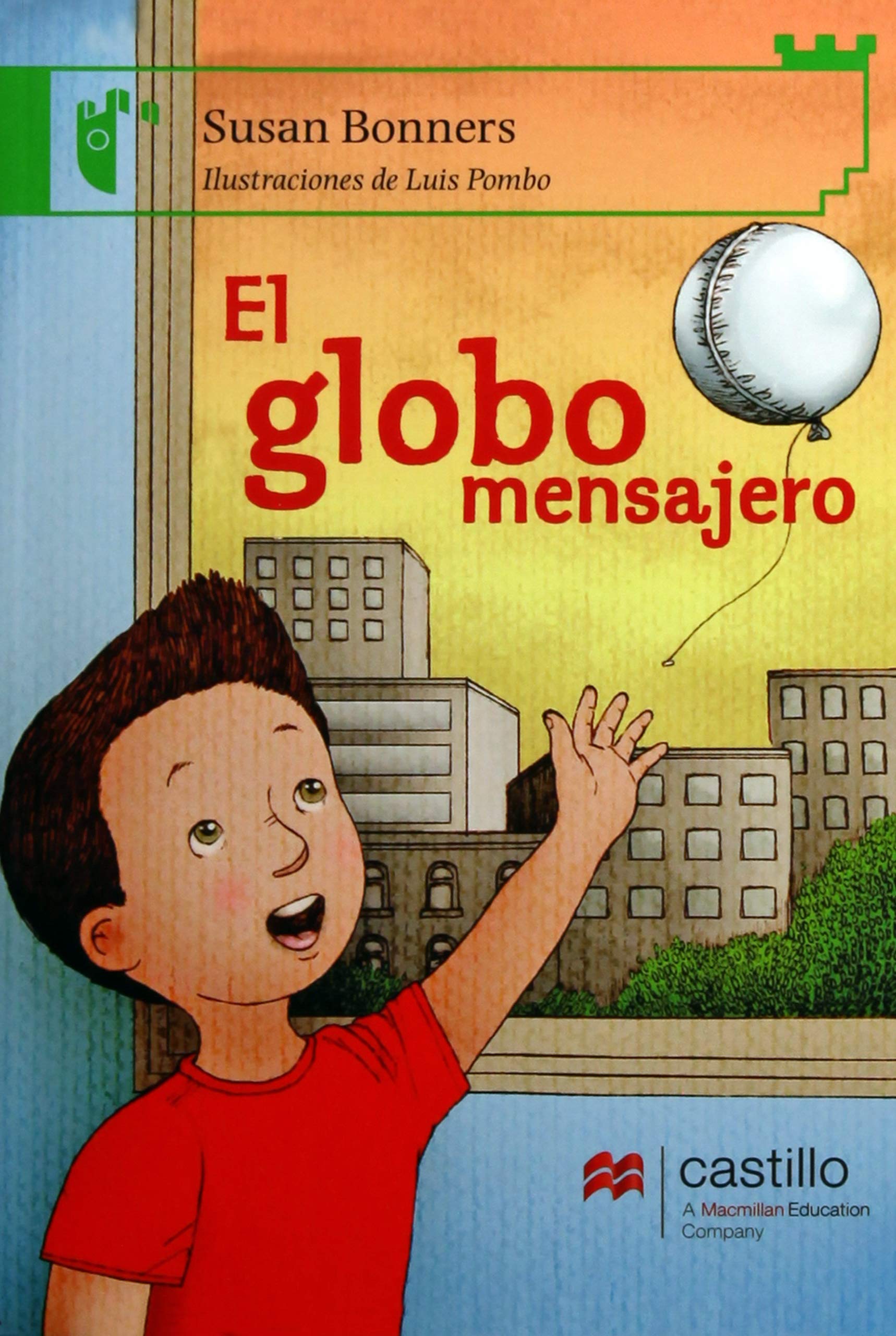EL GLOBO MENSAJERO  /  CASTILLO VERDE