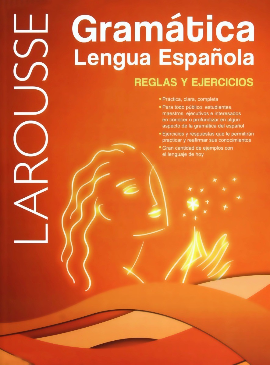 LAROUSSE GRAMATICA LENGUA ESPAÑOLA