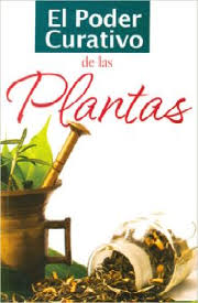 EL PODER CURATIVO DE LAS PLANTAS+