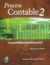 PROCESO CONTABLE 2, 2A. EDIC. + /