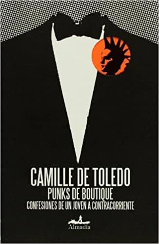 PUNKS DE BOUTIQUE  CONFESIONES DE UN JOVEN A CONTRACORRIENTE + /*-