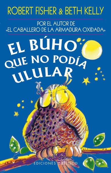 EL BUHO QUE NO PODIA ULULAR