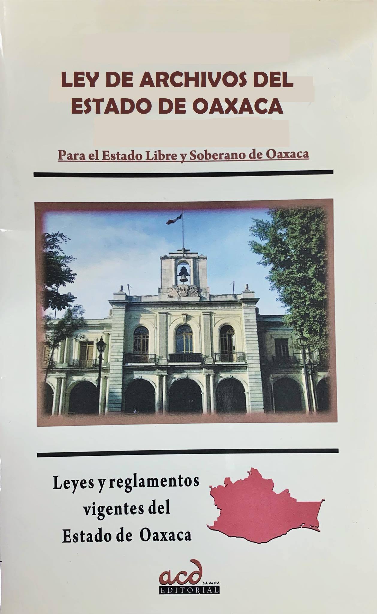 LEY DE ARCHIVOS DEL ESTADO DE OAXACA+++