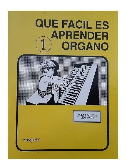 QUE FACIL ES APRENDER ORGANO,  VOL.  1