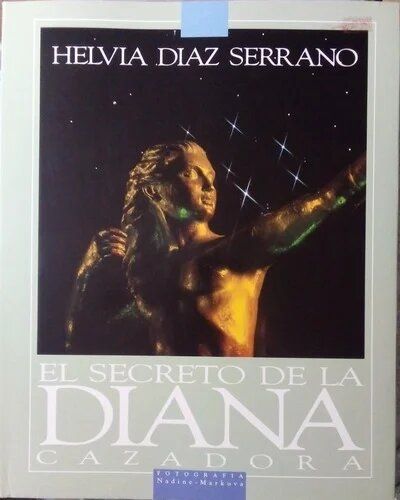 EL SECRETO DE LA DIANA CAZADORA+++