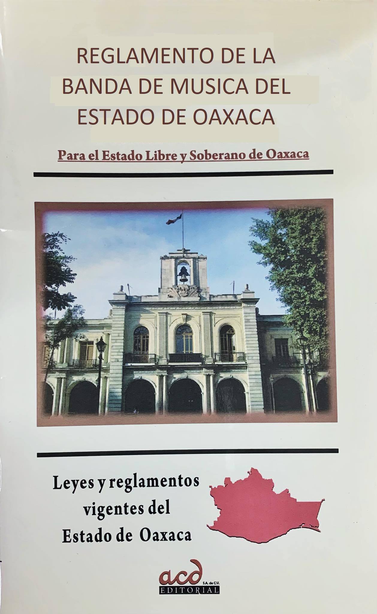 REGLAMENTO DE LA BANDA DE MUSICA DEL ESTADO DE OAXACA ++++