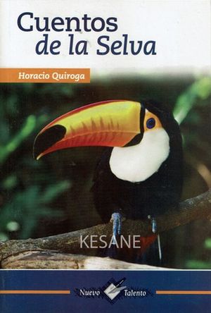 CUENTOS DE LA SELVA    NUEVO TALENTO 