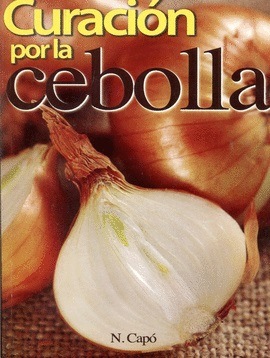 CURACION POR LA CEBOLLA +*