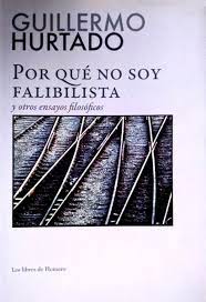 PORQUE NO SOY FALIBILISTA / Y OTROS ENSAYOS FILOSOFICOS+++