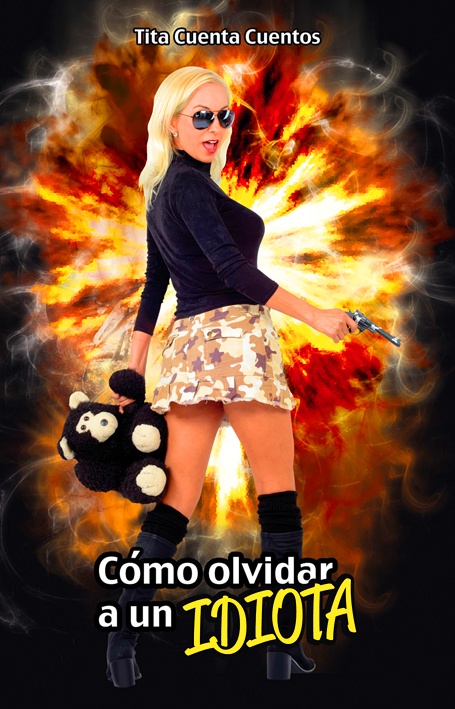 COMO OLVIDAR A UN IDIOTA+++
