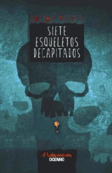 SIETE ESQUELETOS DECAPITADOS 2ED