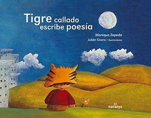 TIGRE CALLADO ESCRIBE POESIA 3RA REIMPRESION